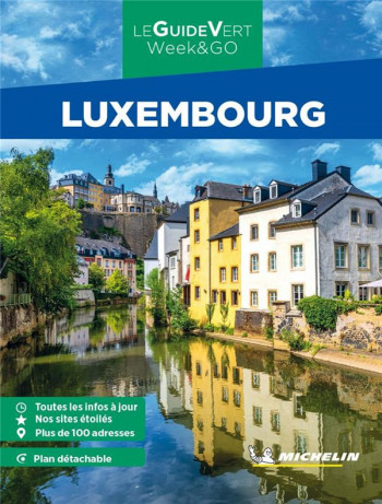 LE GUIDE VERT WEEKetGO : LUXEMBOURG (EDITION 2023) - XXX - MICHELIN