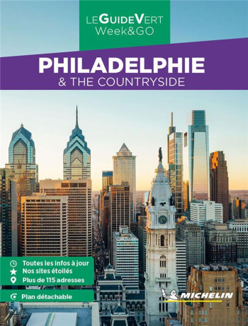 LE GUIDE VERT WEEKetGO : PHILADELPHIE et THE COUNTRYSIDE (EDITION 2023) - XXX - MICHELIN