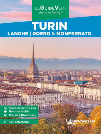 LE GUIDE VERT WEEKetGO : TURIN : LANGHE, ROERO et MONFERRATO (EDITION 2023) - XXX - MICHELIN