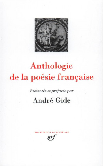 ANTHOLOGIE DE LA POESIE FRANCAISE - GIDE - GALLIMARD