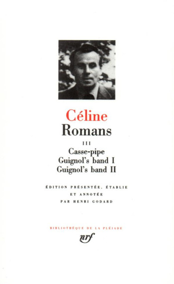 ROMANS TOME 3  -  CASSE-PIPE  -  GUIGNOL'S BAND - CELINE L-F. - GALLIMARD