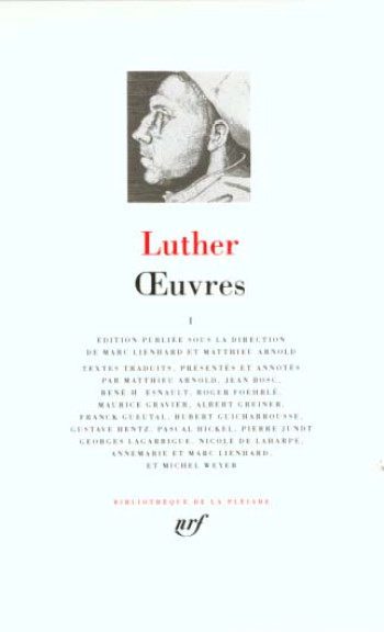 OEUVRES TOME 1 - LUTHER MARTIN - GALLIMARD