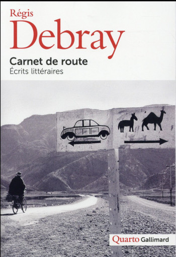 CARNET DE ROUTE  -  ECRITS LITTERAIRES - DEBRAY REGIS - Gallimard