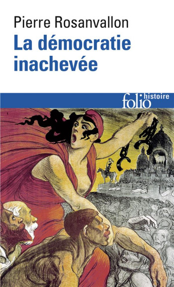 LA DEMOCRATIE INACHEVEE - ROSANVALLON PIERRE - GALLIMARD