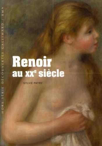 RENOIR AU XX SIECLE - PATRY SYLVIE - GALLIMARD