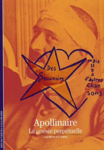 APOLLINAIRE  -  LA POESIE PERPETUELLE - CAMPA LAURENCE - GALLIMARD