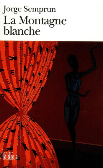 LA MONTAGNE BLANCHE - SEMPRUN JORGE - GALLIMARD