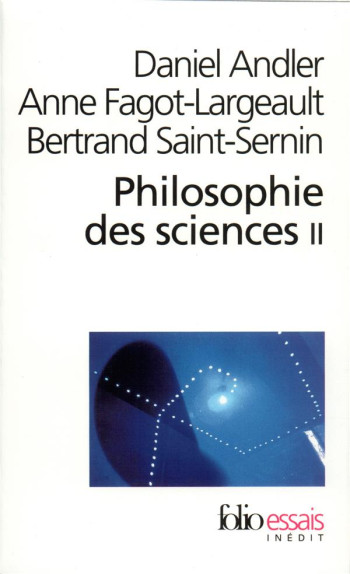 PHILOSOPHIE DES SCIENCES TOME 2 - ANDLER/SAINT-SERNIN - GALLIMARD