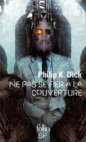 NE PAS SE FIER A LA COUVERTURE - DICK PHILIP K. - Gallimard