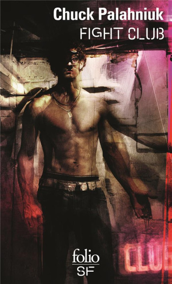 FIGHT CLUB - PALAHNIUK CHUCK - Gallimard