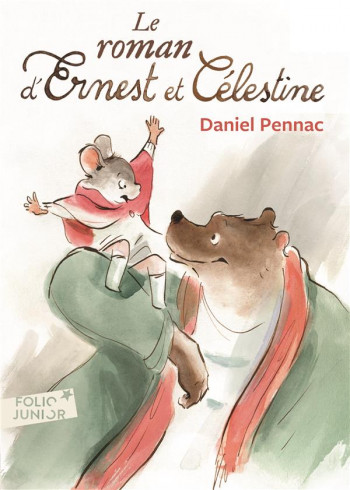 ERNEST ET CELESTINE : LE ROMAN - PENNAC DANIEL - Gallimard-Jeunesse