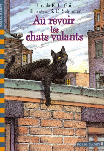 AU REVOIR, LES CHATS VOLANTS - LE GUIN/SCHINDLER - GALLIMARD