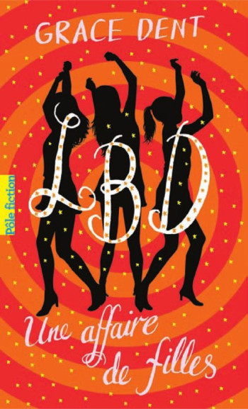 LBD  -  UNE AFFAIRE DE FILLES - DENT GRACE - GALLIMARD