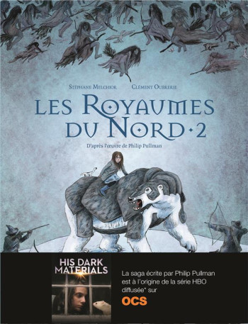 LES ROYAUMES DU NORD TOME 2 - MELCHIOR/OUBRERIE - Gallimard