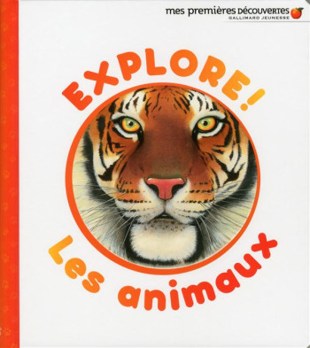 EXPLORE! LES ANIMAUX - BADREDDINE - Gallimard-Jeunesse