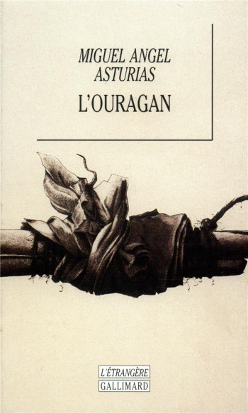 L'OURAGAN - ASTURIAS M A. - GALLIMARD