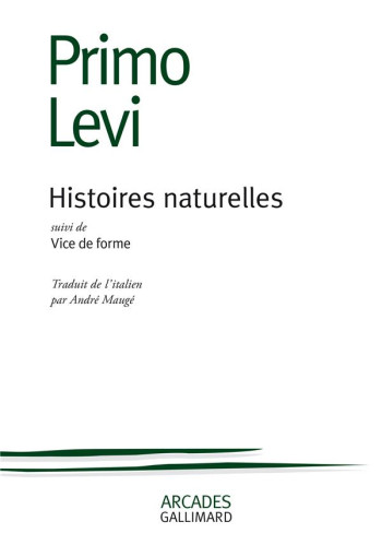 HISTOIRES NATURELLES / VICE DE FORME - LEVI PRIMO - GALLIMARD