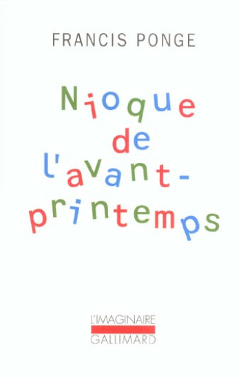 NIOQUE DE L'AVANT-PRINTEMPS - PONGE - GALLIMARD