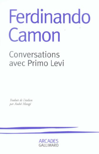 CONVERSATIONS AVEC PRIMO LEVI - CAMON FERDINANDO - GALLIMARD