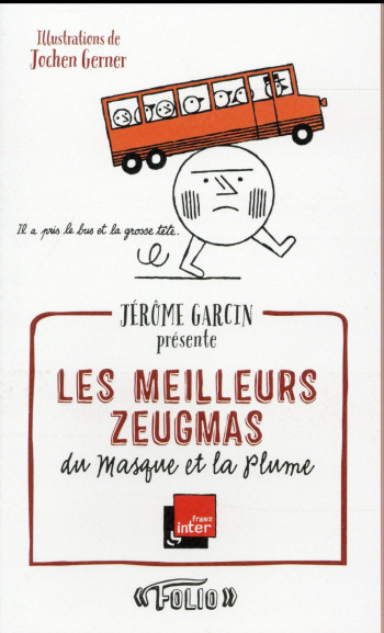 LES MEILLEURS ZEUGMAS DU MASQUE ET LA PLUME - COLLECTIFS/GERNER - Gallimard