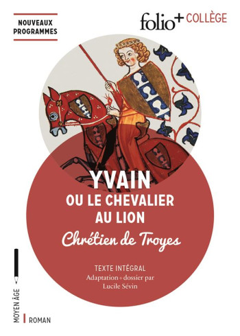 YVAIN OU LE CHEVALIER AU LION - CHRETIEN DE TROYES - GALLIMARD