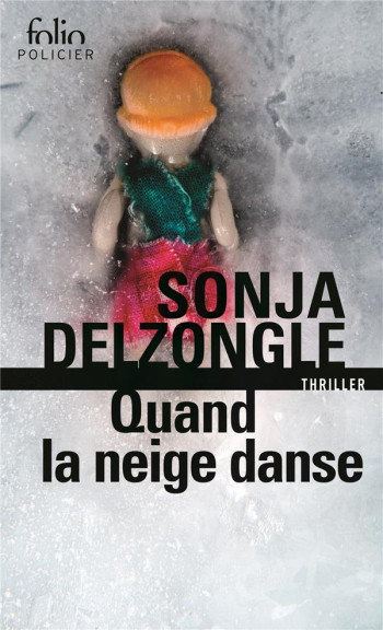 QUAND LA NEIGE DANSE - DELZONGLE SONJA - Gallimard