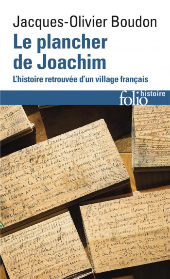 LE PLANCHER DE JOACHIM  -  L'HISTOIRE RETROUVEE D'UN VILLAGE FRANCAIS - BOUDON J-O. - GALLIMARD