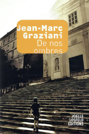 DE NOS OMBRES - GRAZIANI JEAN-MARC - GALLIMARD