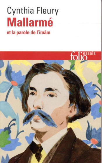 MALLARME  -  ET LA PAROLE DE L'IMAM - FLEURY/BOBIN - GALLIMARD