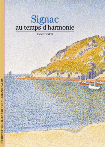 SIGNAC  -  AU TEMPS D'HARMONIE - DISTEL ANNE - GALLIMARD