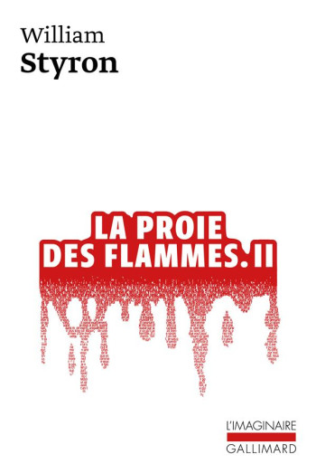 LA PROIE DES FLAMMES T.2 - STYRON WILLIAM - GALLIMARD