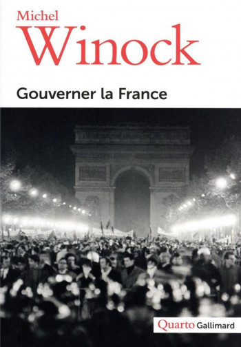 GOUVERNER LA FRANCE - WINOCK/OZOUF - GALLIMARD