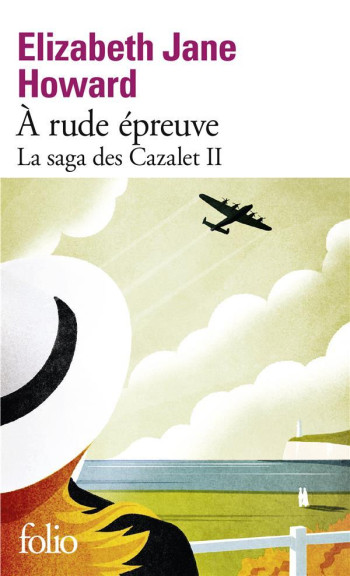 LA SAGA DES CAZALET TOME 2 : A RUDE EPREUVE - HOWARD E J. - GALLIMARD