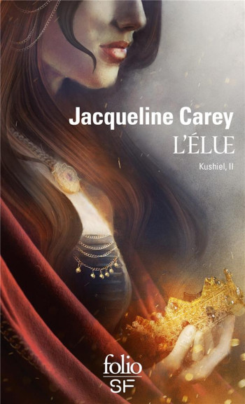 KUSHIEL TOME 2 : L'ELUE - CAREY JACQUELINE - GALLIMARD