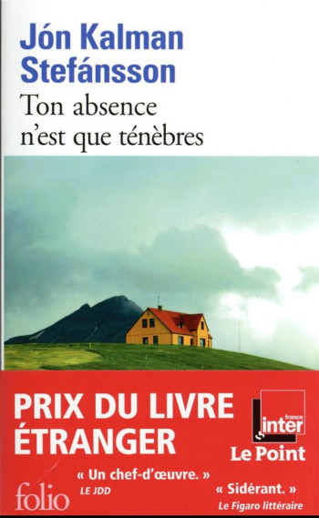 TON ABSENCE N'EST QUE TENEBRES - STEFANSSON J K. - GALLIMARD