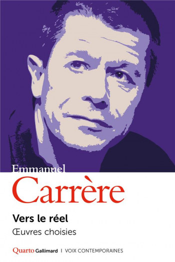 VERS LE REEL : OEUVRES CHOISIES, I - CARRERE EMMANUEL - GALLIMARD