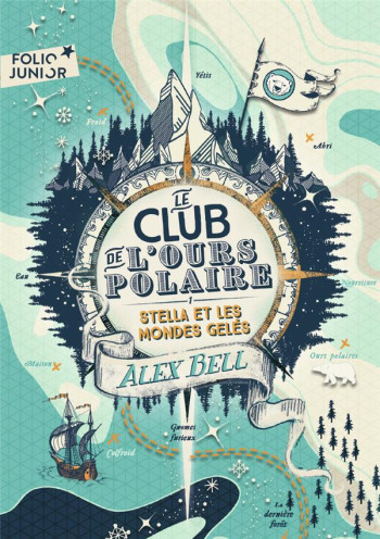 LE CLUB DE L'OURS POLAIRE TOME 1 : STELLA ET LES MONDES GELES - BELL/TOMIC - GALLIMARD