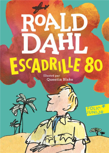 ESCADRILLE 80 (EDITION 2017) - DAHL ROALD - Gallimard-Jeunesse