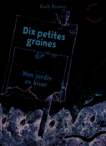 DIX PETITES GRAINES/MON JARDIN EN HIVER - BROWN RUTH - GALLIMARD JEUNE