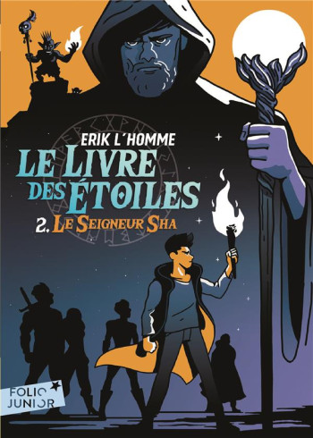 LE LIVRE DES ETOILES TOME 2 : LE SEIGNEUR DE SHA - L'HOMME ERIK - GALLIMARD