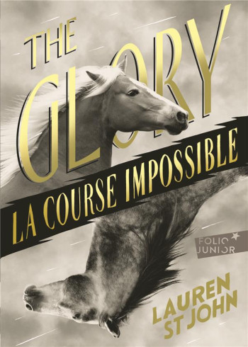 THE GLORY  -  LA COURSE IMPOSSIBLE - ST JOHN LAUREN - GALLIMARD