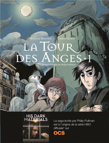 LA TOUR DES ANGES TOME 1 - MELCHIOR/GILBERT - GALLIMARD