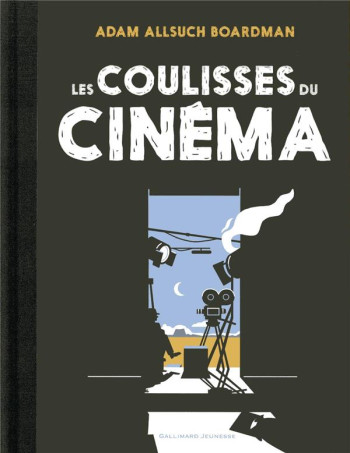 LES COULISSES DU CINEMA - ALLSUCH BOARDMAN A. - GALLIMARD