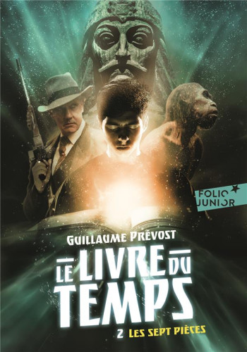 LE LIVRE DU TEMPS  -  2 LES SEPT PIECES - PREVOST GUILLAUME - GALLIMARD