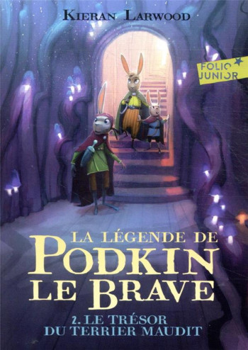 LA LEGENDE DE PODKIN LE BRAVE TOME 2 : LE TRESOR DU TERRIER MAUDIT - LARWOOD/WYATT - GALLIMARD