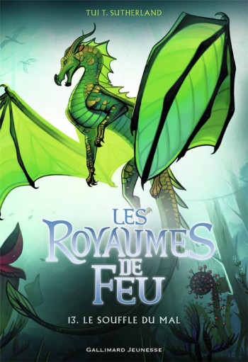 LES ROYAUMES DE FEU TOME 13 : LE SOUFFLE DU MAL - SUTHERLAND TUI T. - GALLIMARD