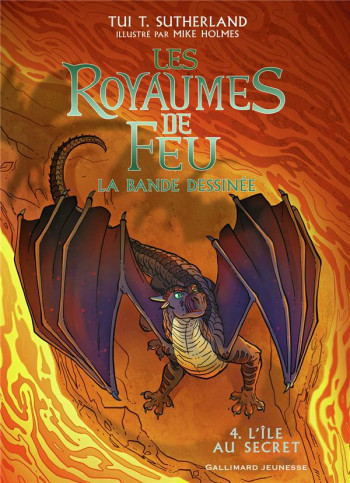 LES ROYAUMES DE FEU TOME 4 : L'ILE AU SECRET - SUTHERLAND/HOLMES - GALLIMARD