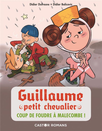 GUILLAUME PETIT CHEVALIER TOME 10 : COUP DE FOUDRE A MALECOMBE - DUFRESNE/BALICEVIC - FLAMMARION