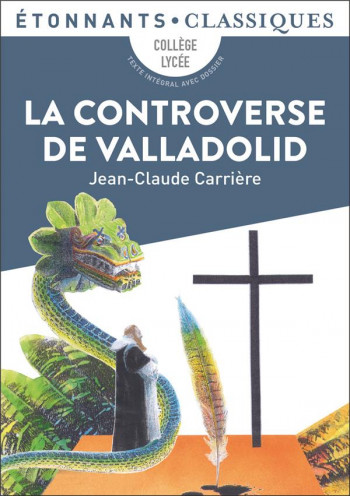 LA CONTROVERSE DE VALLADOLID - CARRIERE JEAN-CLAUDE - FLAMMARION