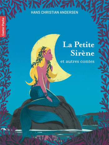 LA PETITE SIRENE ET AUTRES CONTES - ANDERSEN/BERTALL - FLAMMARION